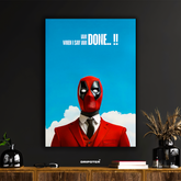 Deadpool – "I’m Done" Statement Poster